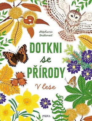 Dotkni se přírody: V lese