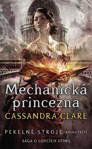 Mechanická princezna - Pekelné stroje 3, 1.  vydání