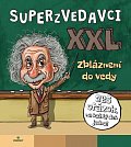 Superzvedavci XXL
