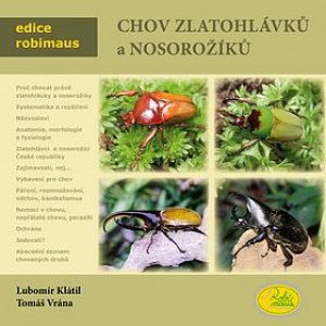 Chov zlatohlávků a nosorožíků - Edice Robimaus