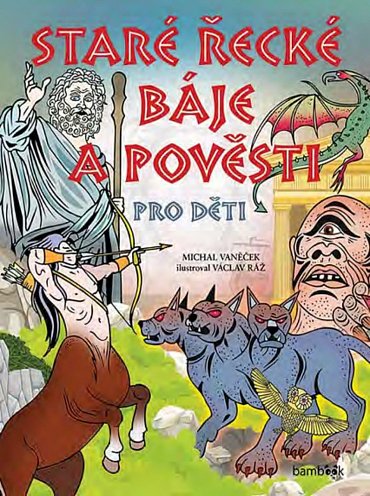 Náhled Staré řecké báje a pověsti pro děti