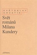 Svět románů Milana Kundery