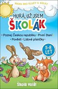 Hurá, už jsem školák - Škola volá! 5-8 let
