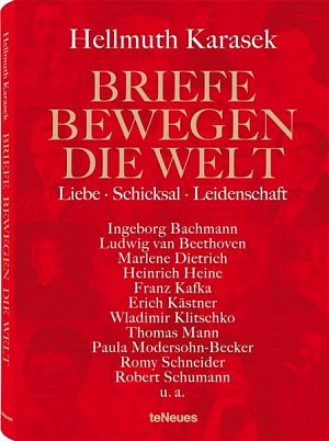 Briefe bewegen die Welt, Bd 2: Liebe, Schicksal, Leidenschaft