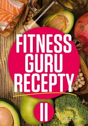 Fitness guru recepty II.