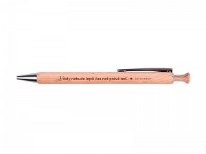 Dřevěná propiska "Nikdy nebude lepší čas než právě teď"