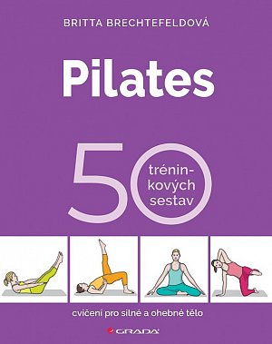 Pilates - 50 tréninkových sestav