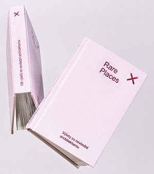 Rare Places – Průvodce do kapsy - Výlety za nevšední architekturou