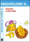Procvičujeme si...Geometrie a slovní úlohy (3.ročník)