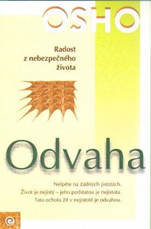 Odvaha - Radost z nebezpečného života