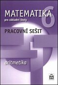 Matematika 6 pro základní školy  - Aritmetika - Pracovní sešit, 2.  vydání