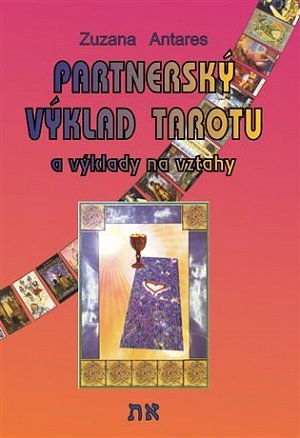 Partnerský výklad tarotu a vykládání na vztahy