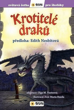 Krotitelé draků - Světová četba pro školáky