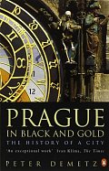 Prague In Black And Gold: The History Of A City