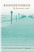 Rododendron - Za horizontem osudu...