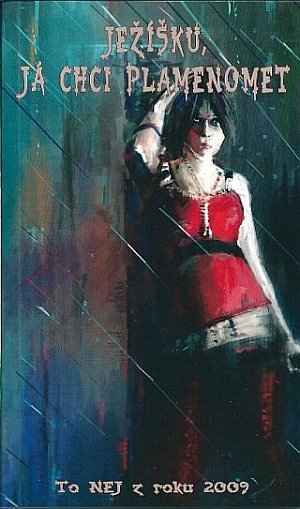 Ježíšku, já chci plamenomet 2009