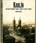 Karlín, nejstarší předměstí Prahy / Prague´s Oldest Suburb