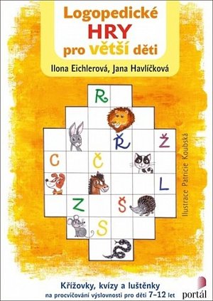 Logopedické hry pro větší děti - Křížovky, kvízy a luštěnky na procvičování výslovnosti pro děti 7-12 let