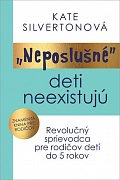 „Neposlušné“ deti neexistujú