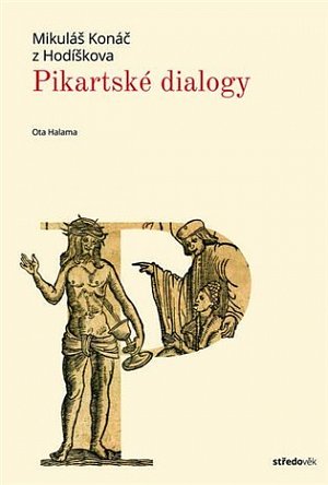 Mikuláš Konáč z Hodíškova - Pikartské dialogy