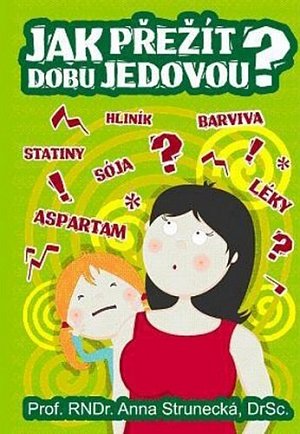 Jak přežít dobu jedovou?, 1.  vydání