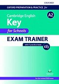 Oxford Preparation and Practice for Cambridge English: A2 Key for Schools Exam Trainer with Key