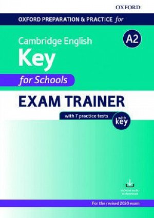 Oxford Preparation and Practice for Cambridge English: A2 Key for Schools Exam Trainer with Key