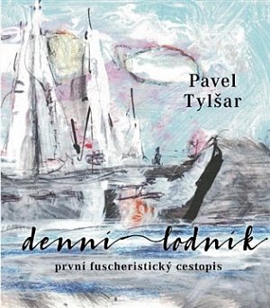Denní lodník - První fuscheristický cestopis