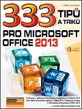 333 tipů a triků pro MS Office 2013