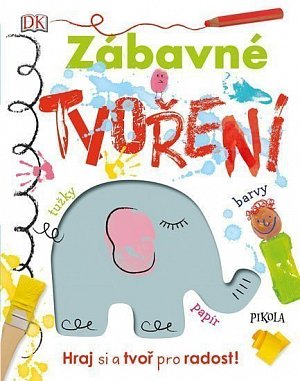 Zábavné tvoření - Hraj si a tvoř pro radost!