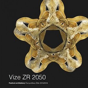 Vize ZR 2050 - Festival architektury Živé proStory Žďár 2015/2016