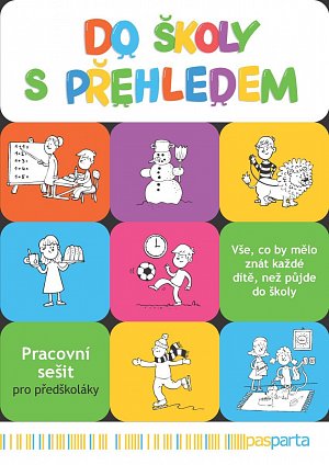 Do školy s přehledem - Pracovní sešit pro předškoláky