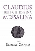 Claudius bůh a jeho manželka Messalina