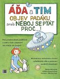 Áďa a Tim objev padáku aneb Neboj se ptát proč...!