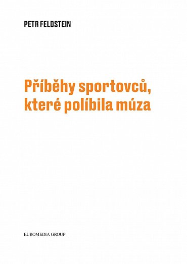 Náhled Příběhy sportovců, které políbila múza