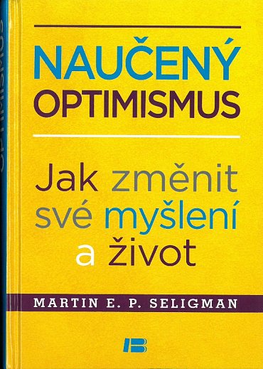 Náhled Naučený optimismus - Jak změnit své myšlení a život
