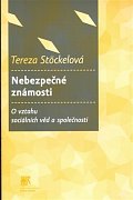 Nebezpečné známosti? - O vztahu sociálních věd a společnosti