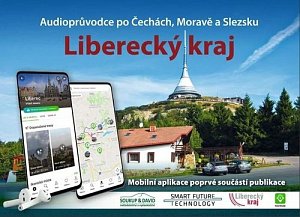 Liberecký kraj - Audioprůvodce po Č, M, S (kniha + mobilní aplikace)