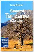 Tanzanie průvodce po safari a Zanzibar - Lonely Planet