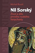 Nil Sorský - Život a dílo prvního ruského hesychasty