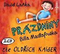 Prázdniny Billa Madlafouska - 2 CD (Čte Oldřich Kaiser)