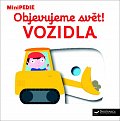 MiniPEDIE Objevujeme svět! Vozidla