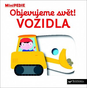MiniPEDIE Objevujeme svět! Vozidla