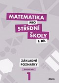 Matematika pro SŠ 1.díl - Pracovní sešit / Základní poznatky, 2.  vydání