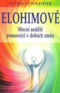 Elohimové - Mocní andělé pomocníci v dobách změn