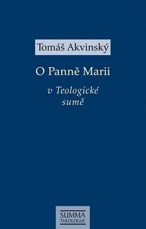 O Panně Marii v Teologické sumě