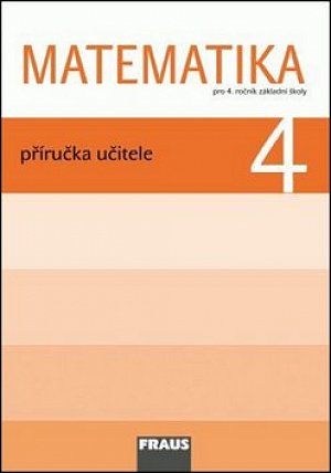 Matematika 4 pro ZŠ - Příručka učitele