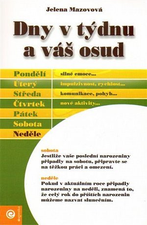 Dny v týdnu a váš osud