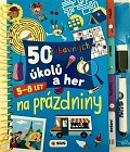 50 zábavných úkolů a her Na prázdniny 5-8 let