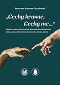 Čechy krásné, Čechy mé...: Czeska i polska literatura we wzajemnych interakcjach